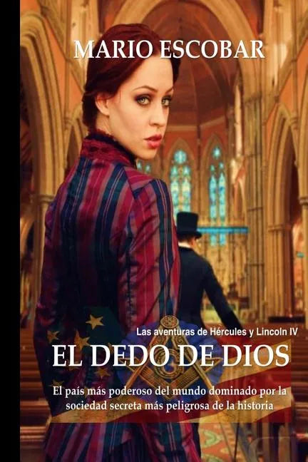 El dedo de Dios: El país más poderoso del mundo, dominado por la sociedad secreta más peligrosa de la historia - Paperback