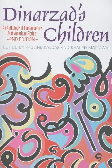 Dinarzad's Children: An Anthology of Contemporary Arab American Fiction - Paperback