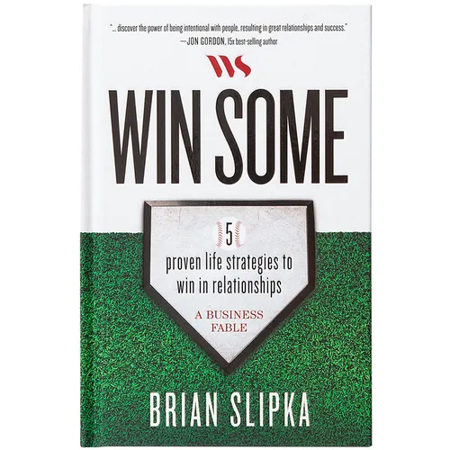 Win Some: 5 Proven Life Strategies to Win in Relationships - Hardcover