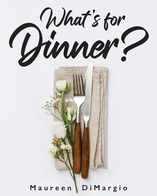 What's for Dinner? - Paperback
