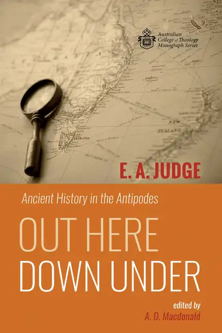 Out Here Down Under: Ancient History in the Antipodes - Hardcover