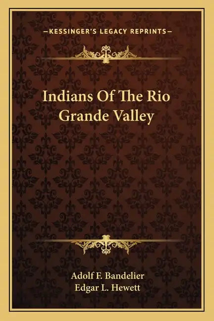 Indians of the Rio Grande Valley - Paperback