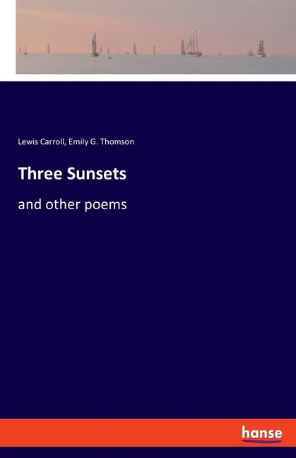 Three Sunsets: and other poems - Paperback