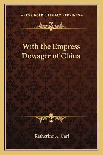 With the Empress Dowager of China - Paperback