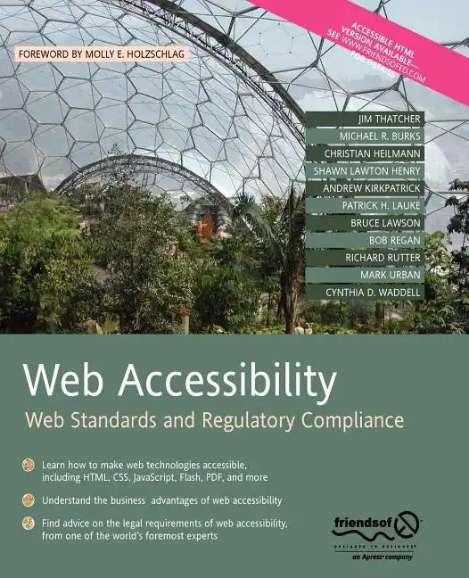 Web Accessibility: Web Standards and Regulatory Compliance - Paperback