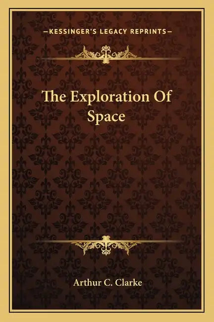 The Exploration of Space - Paperback