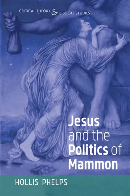 Jesus and the Politics of Mammon - Paperback
