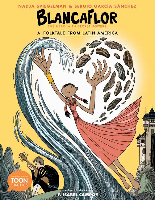 Blancaflor, the Hero with Secret Powers: A Folktale from Latin America - Paperback