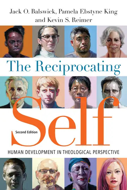 The Reciprocating Self: Human Development in Theological Perspective - Paperback