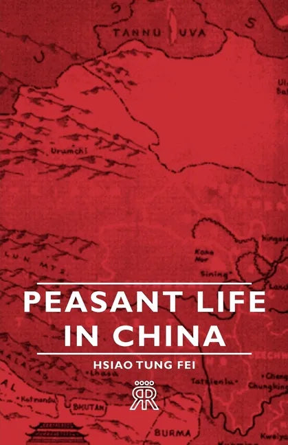 Peasant Life in China - Paperback