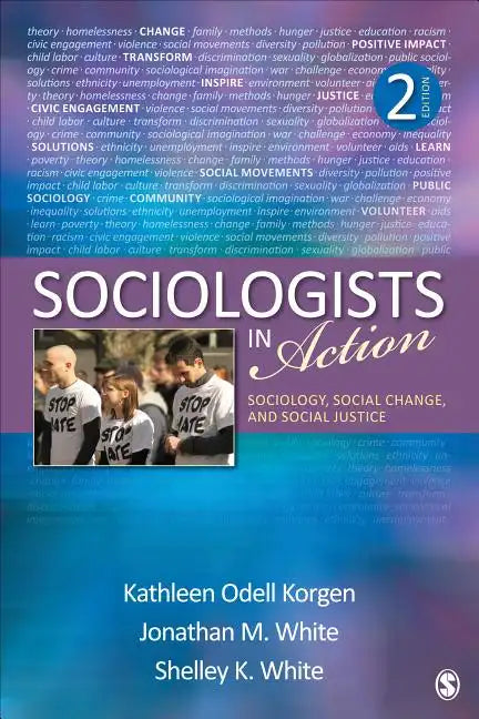 Sociologists in Action: Sociology, Social Change, and Social Justice - Paperback
