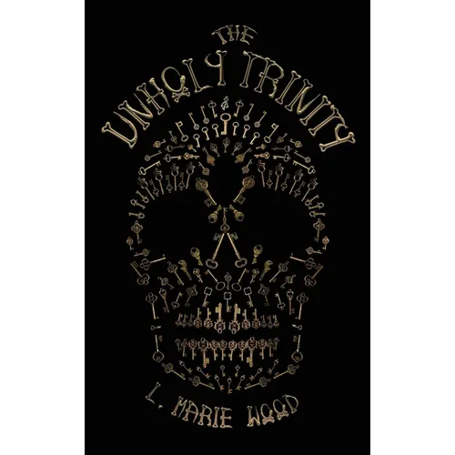 The Unholy Trinity - Hardcover