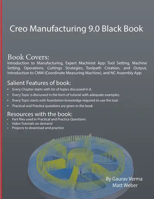 Creo Manufacturing 9.0 Black Book - Paperback