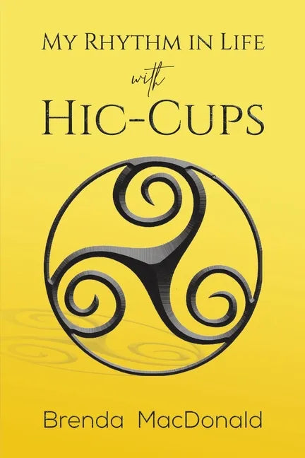 My Rhythm in Life with Hic-Cups - Paperback
