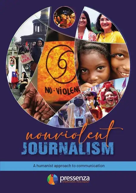 Nonviolent Journalism: A humanist approach to communication - Paperback