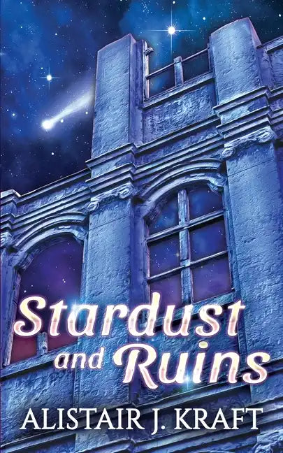 Stardust and Ruins - Paperback