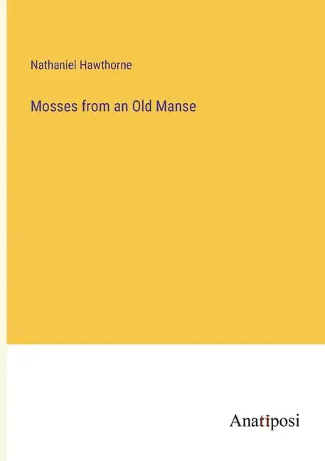Mosses from an Old Manse - Paperback