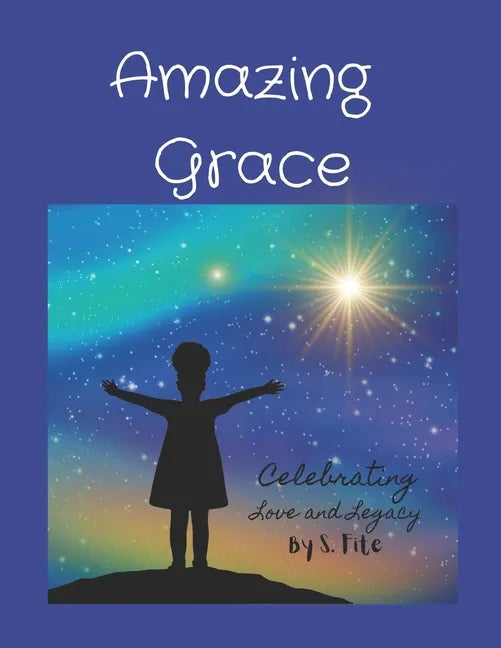 Amazing Grace: Celebrating Love and Legacy - Paperback