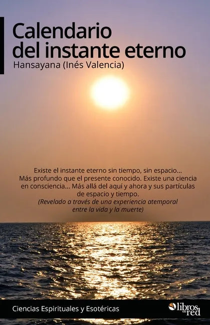Calendario del instante eterno - Paperback