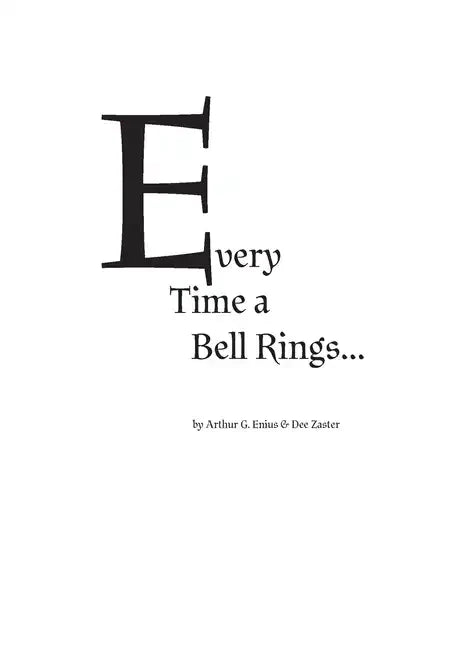 Every time a bell rings... - Paperback