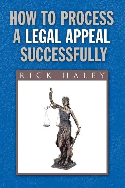 How to Process a Legal Appeal Successfully - Paperback