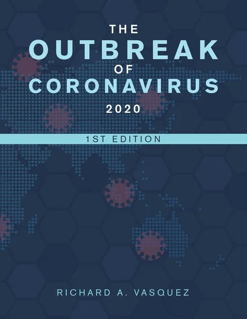 The Outbreak of Coronavirus 2020: 1St Edition - Paperback