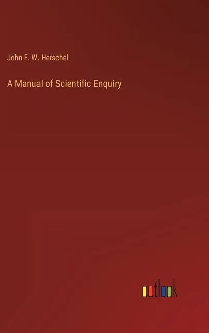 A Manual of Scientific Enquiry - Hardcover