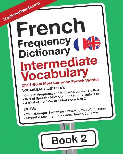 French Frequency Dictionary - Intermediate Vocabulary: 2501-5000 Most Common French Words - Paperback
