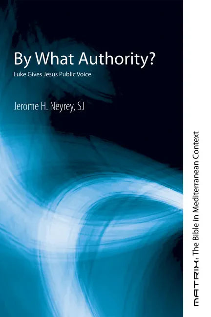 By What Authority?: Luke Gives Jesus Public Voice - Paperback