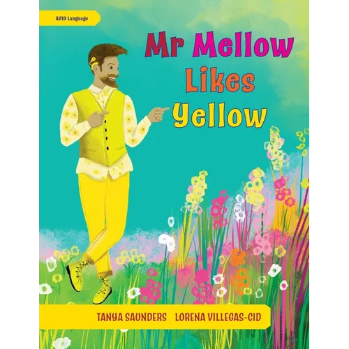 Mr Mellow Likes Yellow: a celebration of colour and exploration of different personal preferences - Paperback