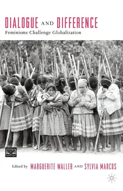 Dialogue and Difference: Feminisms Challenge Globalization - Paperback