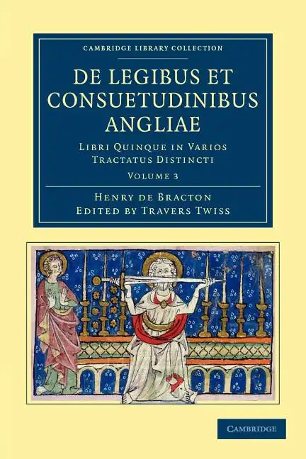 de Legibus Et Consuetudinibus Angliae - Volume 3 - Paperback