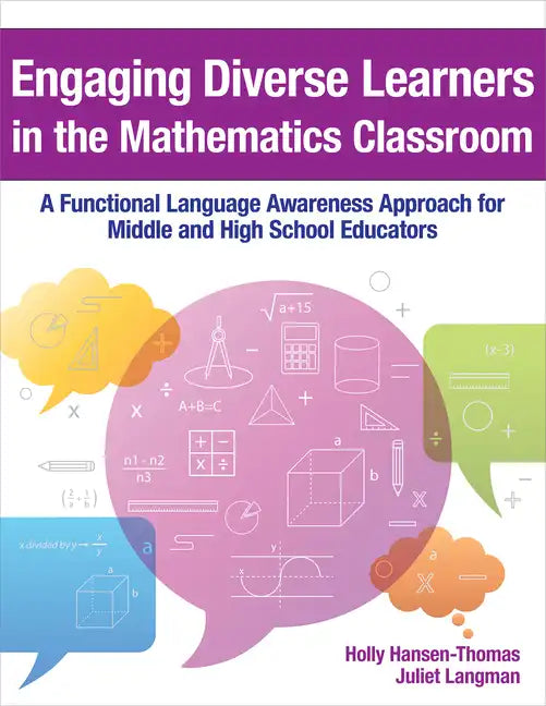Engaging Diverse Learners in the Mathematics Classroom: A Functional Language Awareness Approach for Middle and High School Educators - Paperback