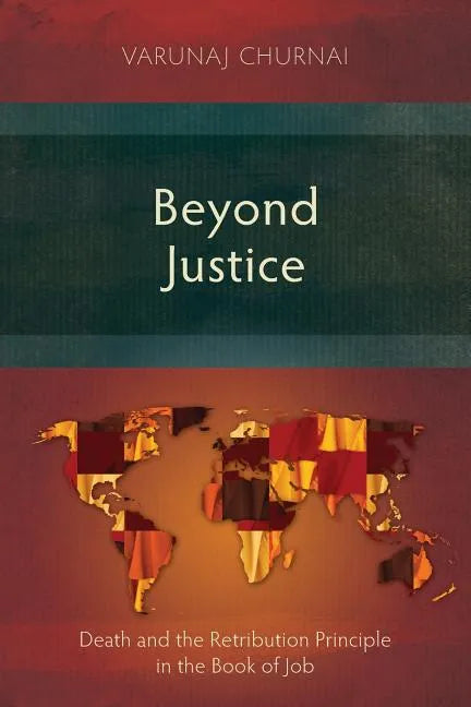 Beyond Justice: Death and the Retribution Principle in the Book of Job - Paperback