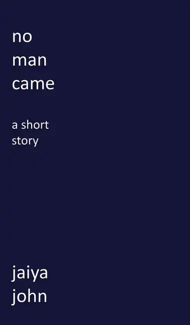 No Man Came - Hardcover