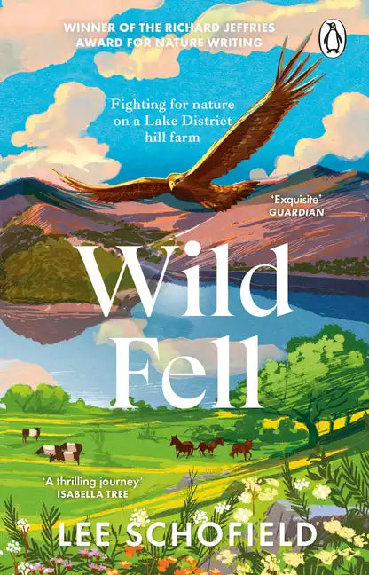Wild Fell: Fighting for Nature on a Lake District Hill Farm - Paperback