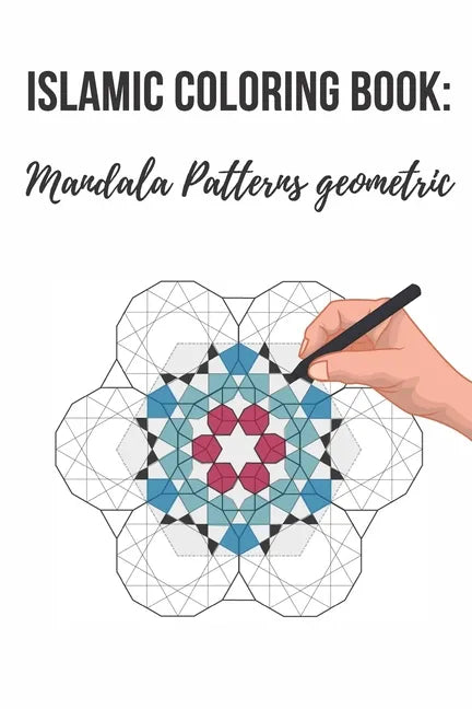Amazing Islamic Coloring Book: Mandala Patterns with Islamic Geometric Patterns - Paperback