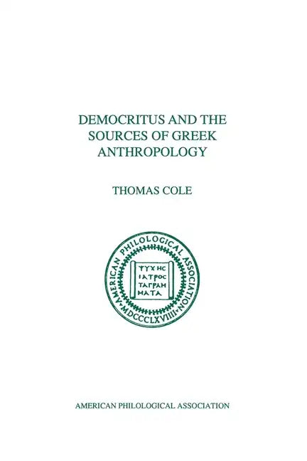 Democritus and the Sources of Greek Anthropology - Paperback