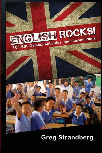 English Rocks! 101 ESL Games, Activities, and Lesson Plans - Paperback