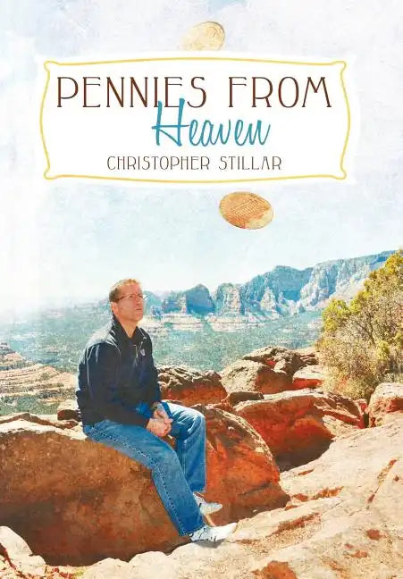 Pennies from Heaven: A Medium's Two Cents on Life and Death - Hardcover