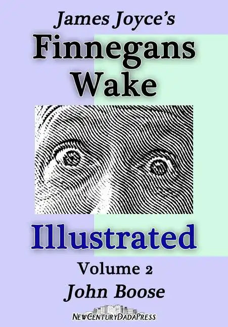 James Joyce's Finnegans Wake Illustrated: Volume 2 - Paperback
