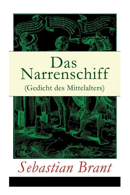 Das Narrenschiff (Gedicht des Mittelalters): Illustrierte Ausgabe - Paperback