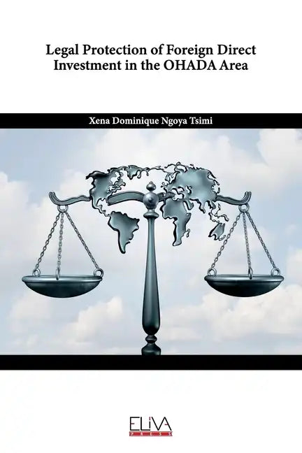 Legal Protection of Foreign Direct Investment in the OHADA Area - Paperback