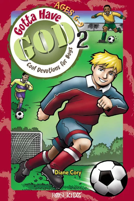 Gotta Have God Volume 2: Cool Devotions for Boys Ages 6-9 - Paperback