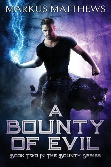 A Bounty of Evil: Book Two in the Bounty series - Paperback