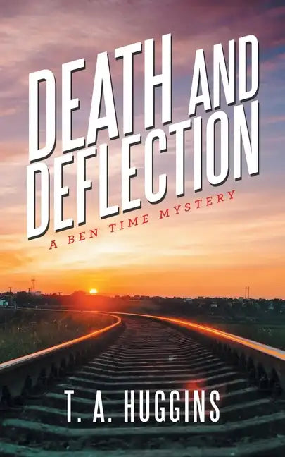 Death and Deflection: A Ben Time Mystery - Paperback