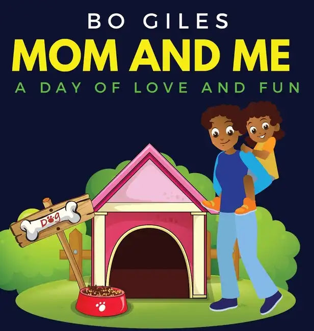 Mom and Me: A Day of Love and Fun - Hardcover
