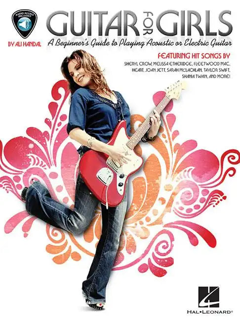 Guitar for Girls: A Beginner's Guide to Playing Acoustic or Electric Guitar - Paperback