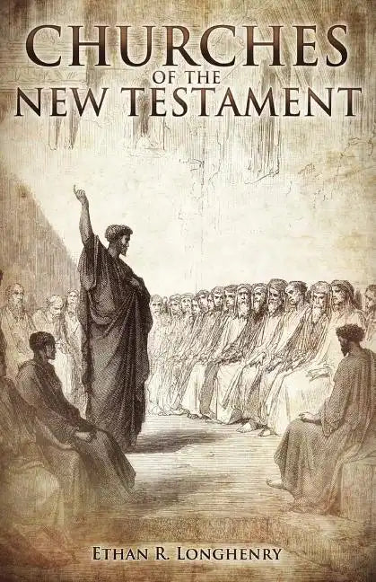 Churches of the New Testament - Paperback