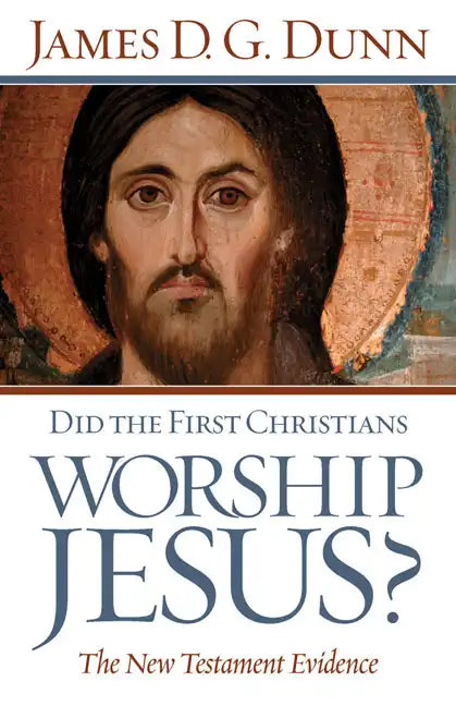 Did The First Christians Worship Jesus? - Paperback